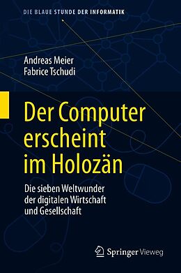 E-Book (pdf) Der Computer erscheint im Holozän von Andreas Meier, Fabrice Tschudi