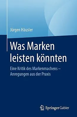 E-Book (pdf) Was Marken leisten könnten von Jürgen Häusler