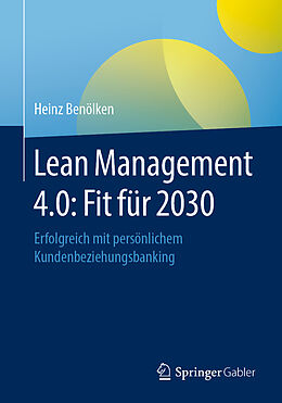 Kartonierter Einband Lean Management 4.0: Fit für 2030 von Heinz Benölken