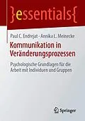 E-Book (pdf) Kommunikation in Veränderungsprozessen von Paul C. Endrejat, Annika L. Meinecke
