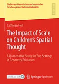 E-Book (pdf) The Impact of Scale on Children's Spatial Thought von Cathleen Heil