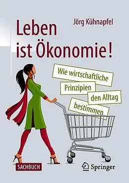 E-Book (pdf) Leben ist Ökonomie! von Jörg Kühnapfel