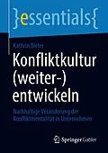 E-Book (pdf) Konfliktkultur (weiter-)entwickeln von Kathrin Bieler