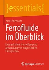 Kartonierter Einband Ferrofluide im Überblick von Klaus Stierstadt