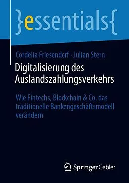 E-Book (pdf) Digitalisierung des Auslandszahlungsverkehrs von Cordelia Friesendorf, Julian Stern