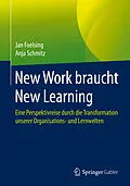 E-Book (pdf) New Work braucht New Learning von Jan Foelsing, Anja Schmitz