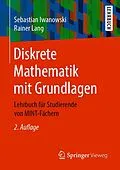 E-Book (pdf) Diskrete Mathematik mit Grundlagen von Sebastian Iwanowski, Rainer Lang