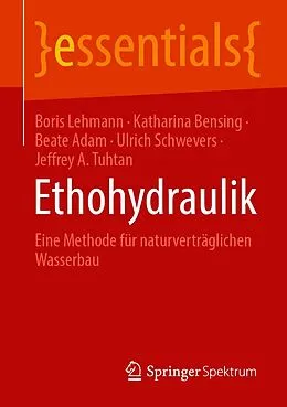 E-Book (pdf) Ethohydraulik von Boris Lehmann, Katharina Bensing, Beate Adam