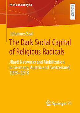 Couverture cartonnée The Dark Social Capital of Religious Radicals de Johannes Saal