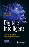 E-Book (pdf) Digitale Intelligenz von Stefan Stoll, Sebastian Dörn