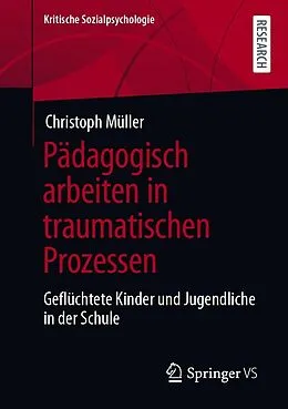 E-Book (pdf) Pädagogisch arbeiten in traumatischen Prozessen von Christoph Müller