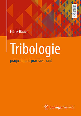 Kartonierter Einband Tribologie von Frank Bauer