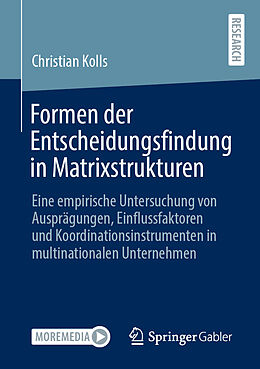 Kartonierter Einband Formen der Entscheidungsfindung in Matrixstrukturen von Christian Kolls