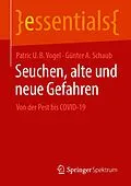 E-Book (pdf) Seuchen, alte und neue Gefahren von Patric U. B. Vogel, Günter A. Schaub