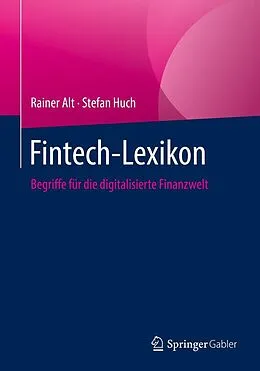 E-Book (pdf) Fintech-Lexikon von Rainer Alt, Stefan Huch