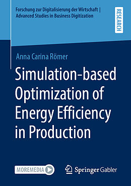 E-Book (pdf) Simulation-based Optimization of Energy Efficiency in Production von Anna Carina Römer