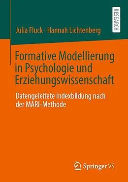 E-Book (pdf) Formative Modellierung in Psychologie und Erziehungswissenschaft von Julia Fluck, Hannah Lichtenberg