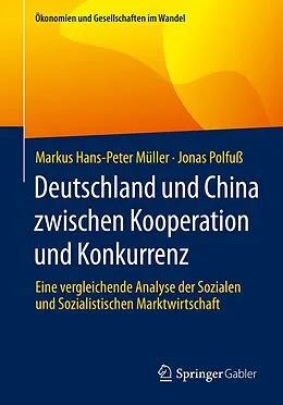 E-Book (pdf) Deutschland und China zwischen Kooperation und Konkurrenz von Markus Hans-Peter Müller, Jonas Polfuß