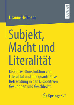 Kartonierter Einband Subjekt, Macht und Literalität von Lisanne Heilmann