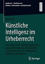 E-Book (pdf) Künstliche Intelligenz im Urheberrecht von Axel Grätz
