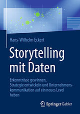 Kartonierter Einband Storytelling mit Daten von Hans-Wilhelm Eckert