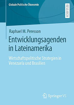 Kartonierter Einband Entwicklungsagenden in Lateinamerika von Raphael M. Peresson