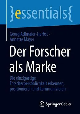 E-Book (pdf) Der Forscher als Marke von Georg Adlmaier-Herbst, Annette Mayer