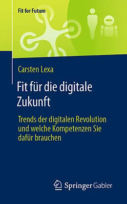 E-Book (pdf) Fit für die digitale Zukunft von Carsten Lexa