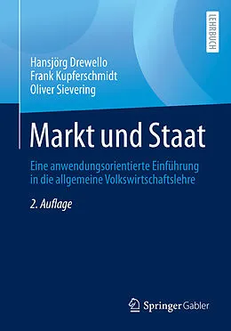E-Book (pdf) Markt und Staat von Hansjörg Drewello, Frank Kupferschmidt, Oliver Sievering