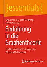 E-Book (pdf) Einführung in die Graphentheorie von Katja Mönius, Jörn Steuding, Pascal Stumpf