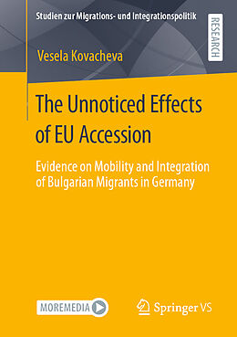 Kartonierter Einband The Unnoticed Effects of EU Accession von Vesela Kovacheva