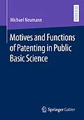 E-Book (pdf) Motives and Functions of Patenting in Public Basic Science von Michael Neumann