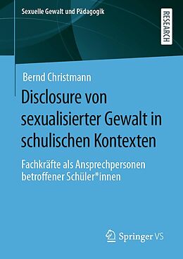 E-Book (pdf) Disclosure von sexualisierter Gewalt in schulischen Kontexten von Bernd Christmann