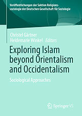 eBook (pdf) Exploring Islam beyond Orientalism and Occidentalism de 