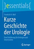 E-Book (pdf) Kurze Geschichte der Urologie von Friedrich H. Moll