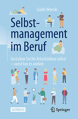 Kartonierter Einband (Kt) Selbstmanagement im Beruf von Guido Wenski