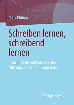 E-Book (pdf) Schreiben lernen, schreibend lernen von Maik Philipp