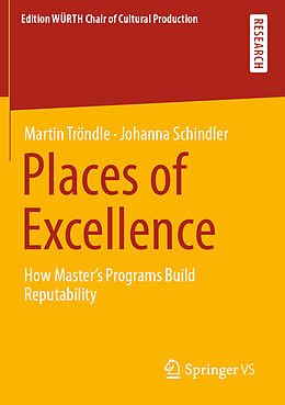 Couverture cartonnée Places of Excellence de Johanna Schindler, Martin Tröndle