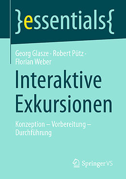 Kartonierter Einband Interaktive Exkursionen von Georg Glasze, Robert Pütz, Florian Weber