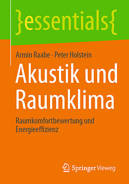 Kartonierter Einband Akustik und Raumklima von Armin Raabe, Peter Holstein