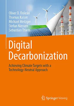 E-Book (pdf) Digital Decarbonization von Oliver D. Doleski, Thomas Kaiser, Michael Metzger