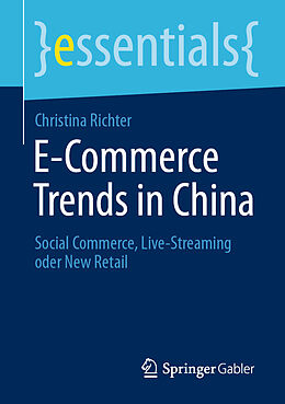 Kartonierter Einband E-Commerce Trends in China von Christina Richter