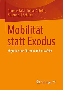E-Book (pdf) Mobilität statt Exodus von Thomas Faist, Tobias Gehring, Susanne U. Schultz