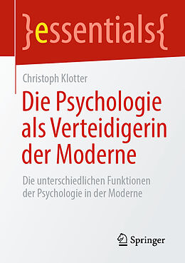 Kartonierter Einband Die Psychologie als Verteidigerin der Moderne von Christoph Klotter