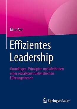E-Book (pdf) Effizientes Leadership von Marc Ant