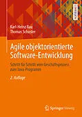 E-Book (pdf) Agile objektorientierte Software-Entwicklung von Karl-Heinz Rau, Thomas Schuster