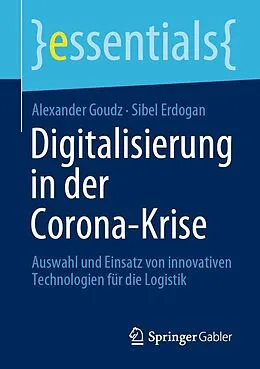 E-Book (pdf) Digitalisierung in der Corona-Krise von Alexander Goudz, Sibel Erdogan