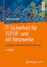 Fester Einband IT-Sicherheit für TCP/IP- und IoT-Netzwerke von Steffen Wendzel
