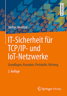 E-Book (pdf) IT-Sicherheit für TCP/IP- und IoT-Netzwerke von Steffen Wendzel