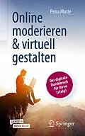 E-Book (pdf) Online moderieren &amp; virtuell gestalten von Petra Motte
